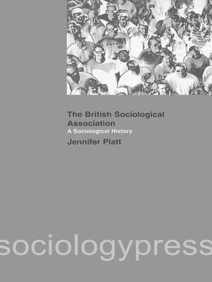 cover image of A Sociological History of the British Sociological Association